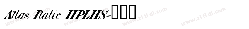 Atlas Italic HPLHS字体转换